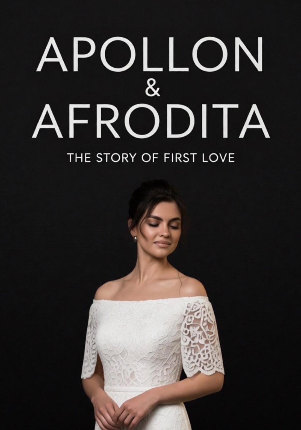 Обложка книги «APOLLON&AFRODITA. ИСТОРИЯ ПЕРВОЙ ЛЮБВИ»