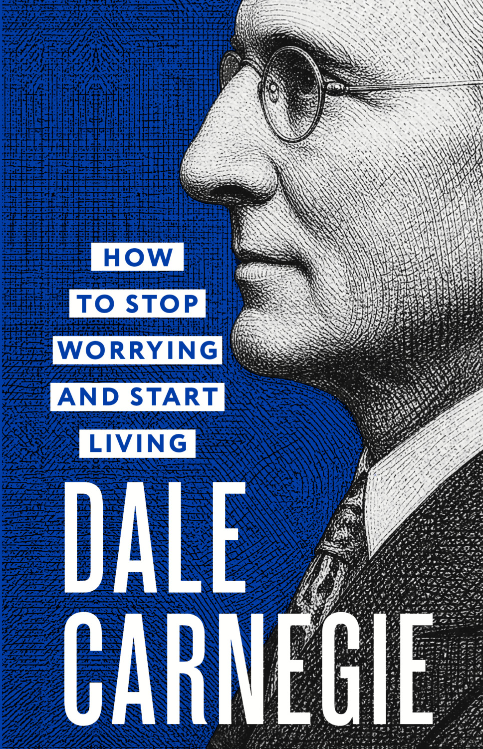 Обложка книги «How to Stop Worrying and Start Living / Как перестать беспокоиться и начать жить»