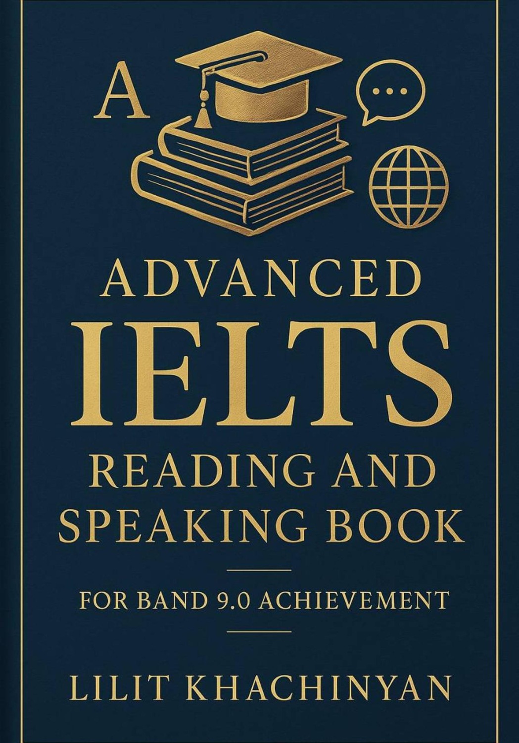 Обложка книги «Advanced IELTS Reading and Speaking Book For Band 9.0 Achievement»