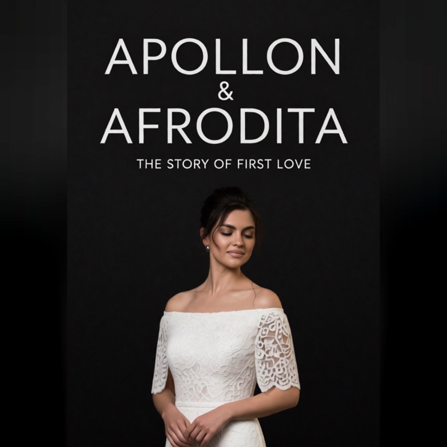 Обложка книги «APOLLON&AFRODITA ИСТОРИЯ ПЕРВОЙ ЛЮБВИ»