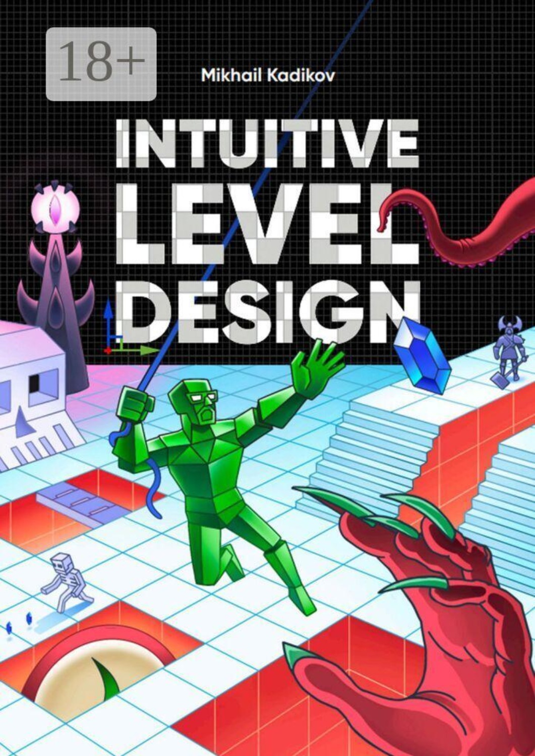Обложка книги «Intuitive level design»
