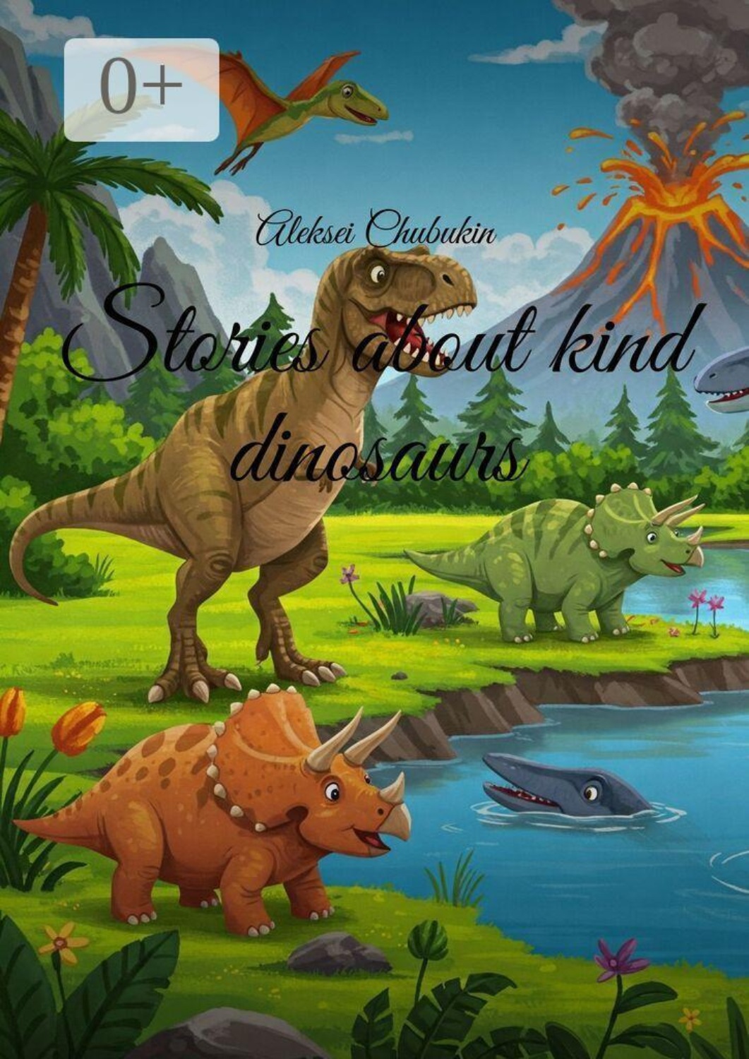 Обложка книги «Stories about kind dinosaurs»