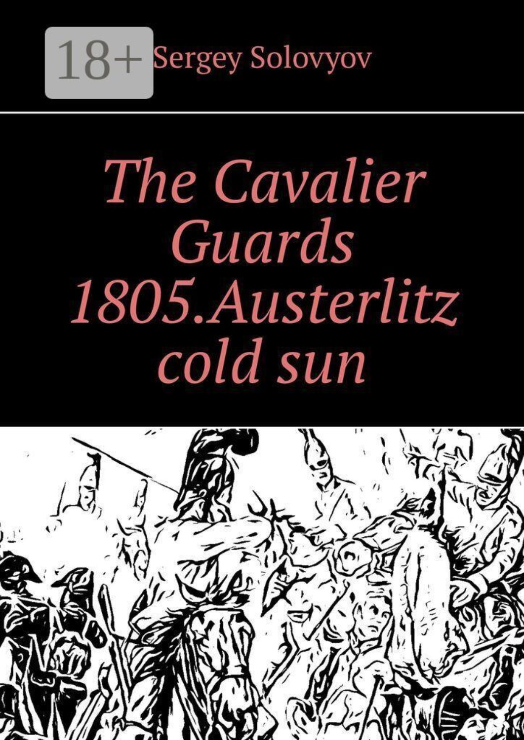 Обложка книги «The Cavalier Guards 1805. Austerlitz cold sun»