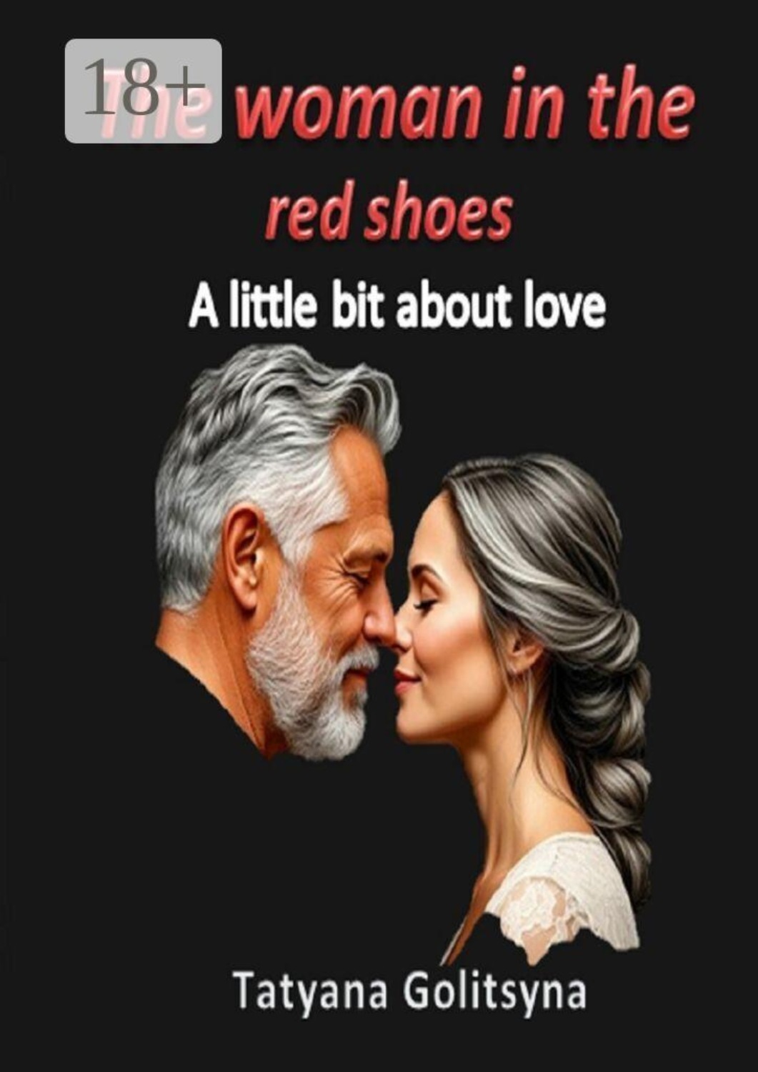 Обложка книги «The woman in the red shoes. A little bit about love»