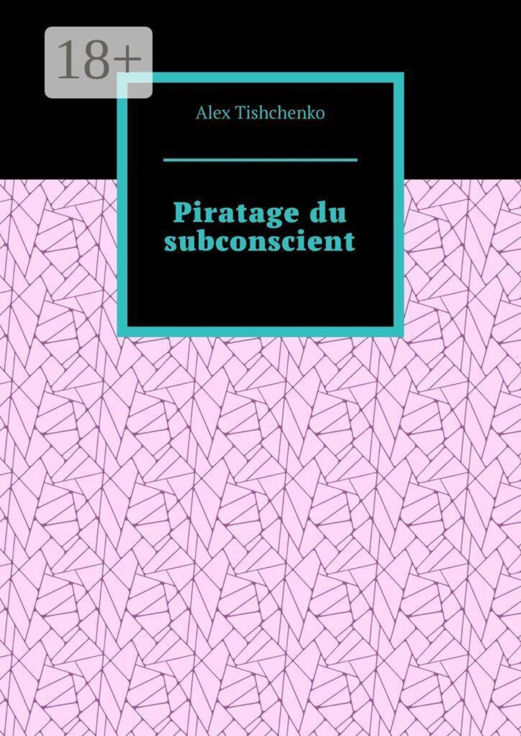 Обложка книги «Piratage du subconscient»