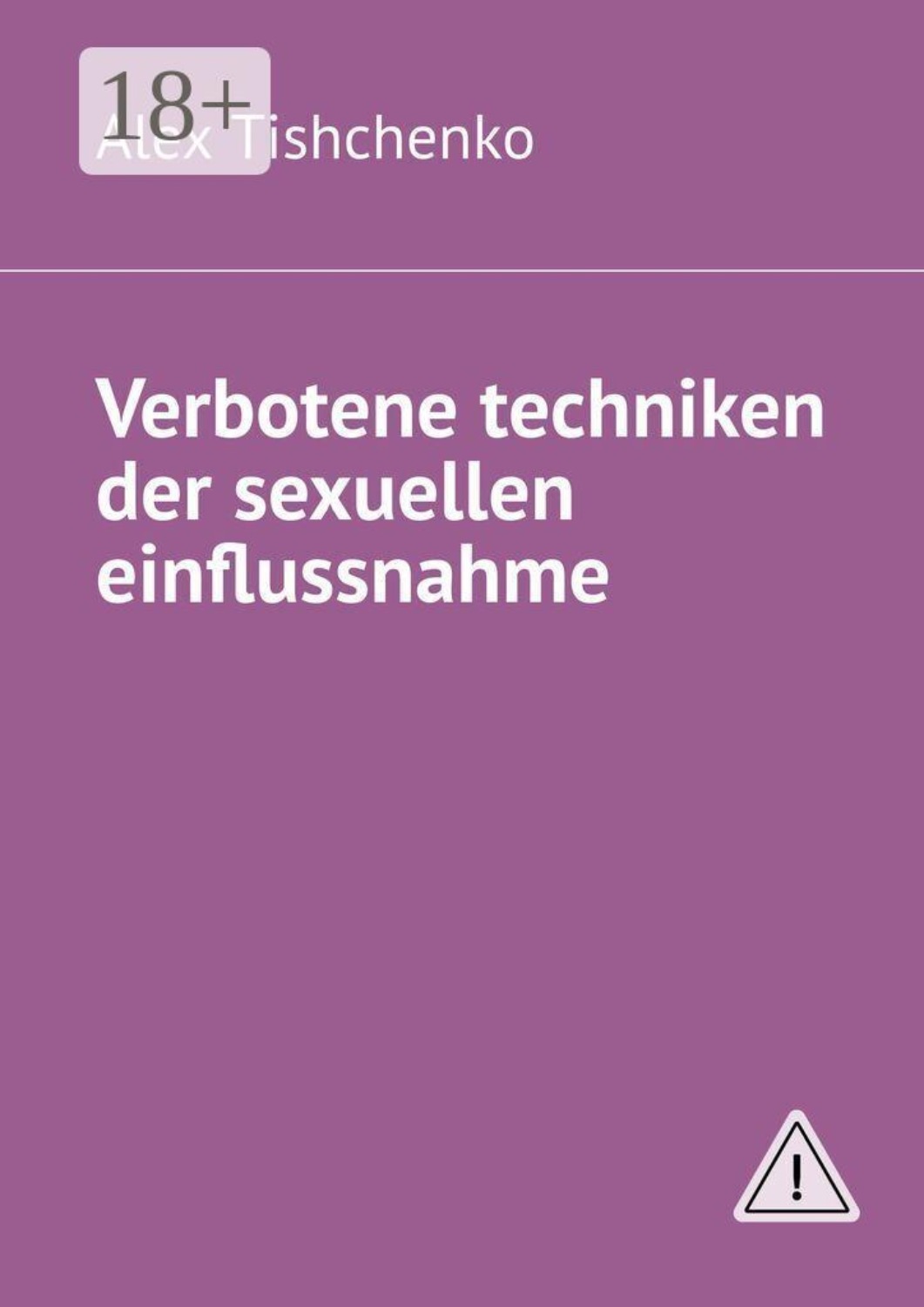 Обложка книги «Verbotene techniken der sexuellen einflussnahme»
