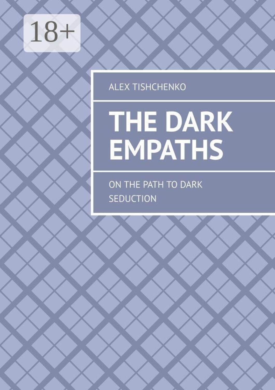 Обложка книги «The Dark Empaths. On the path to dark seduction»
