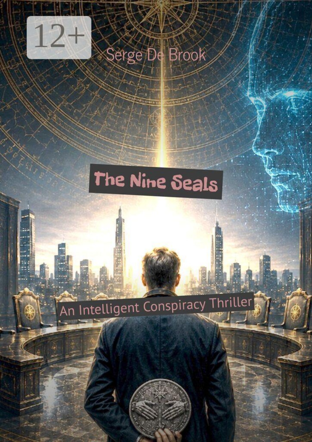 Обложка книги «The Nine Seals. An Intelligent Conspiracy Thriller»