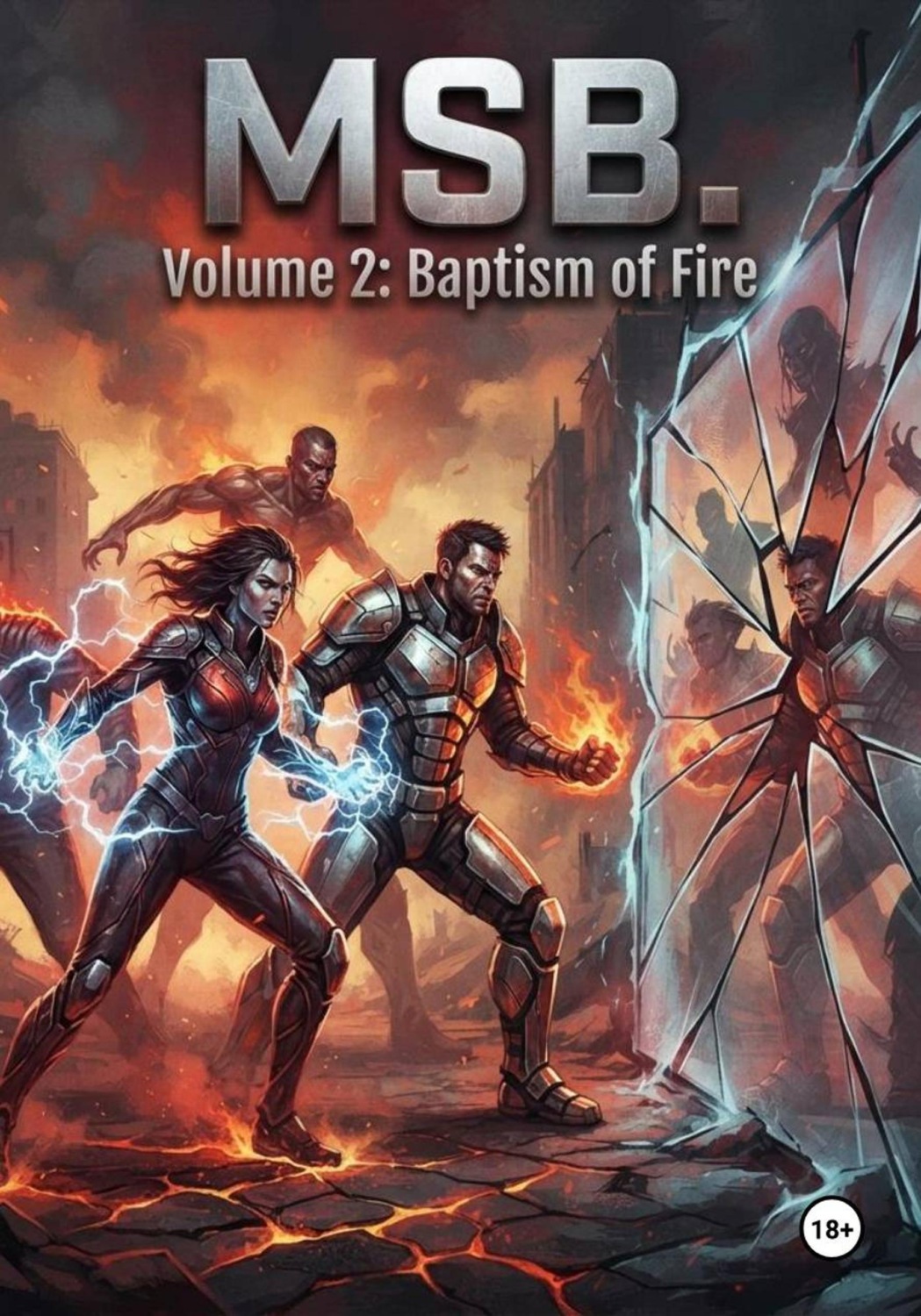 Обложка книги «MSB VOLUME 2: Baptism of Fire»