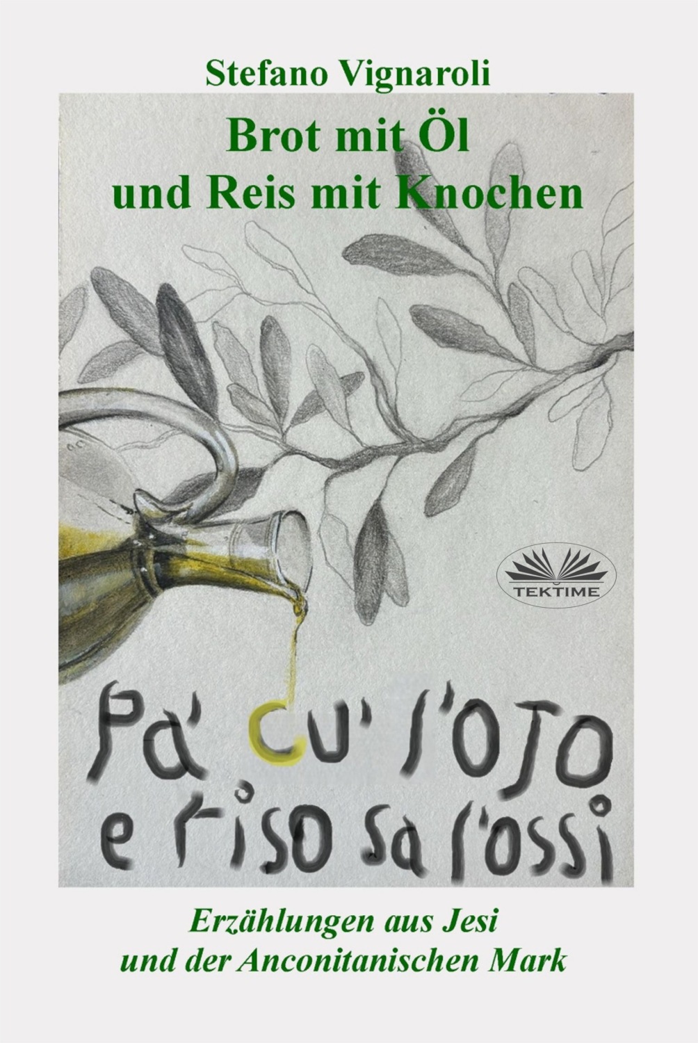 Обложка книги «Brot Mit Öl Und Reis Mit Knochen»