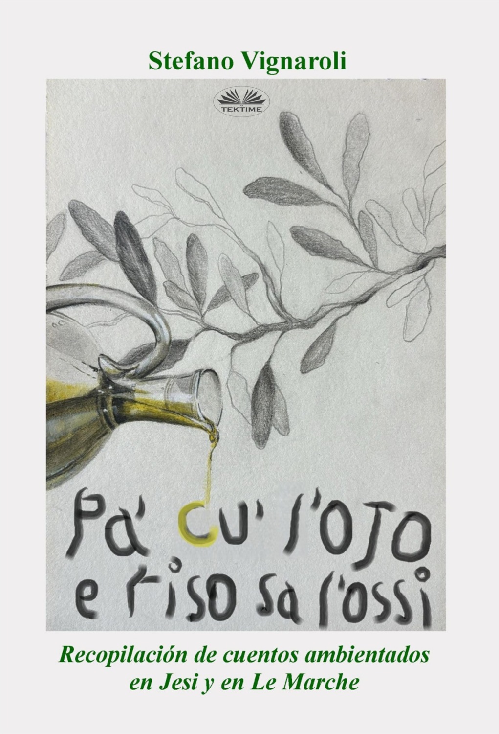 Обложка книги «Pa' Cu' L'Ojo E Riso Sa L'Ossi»