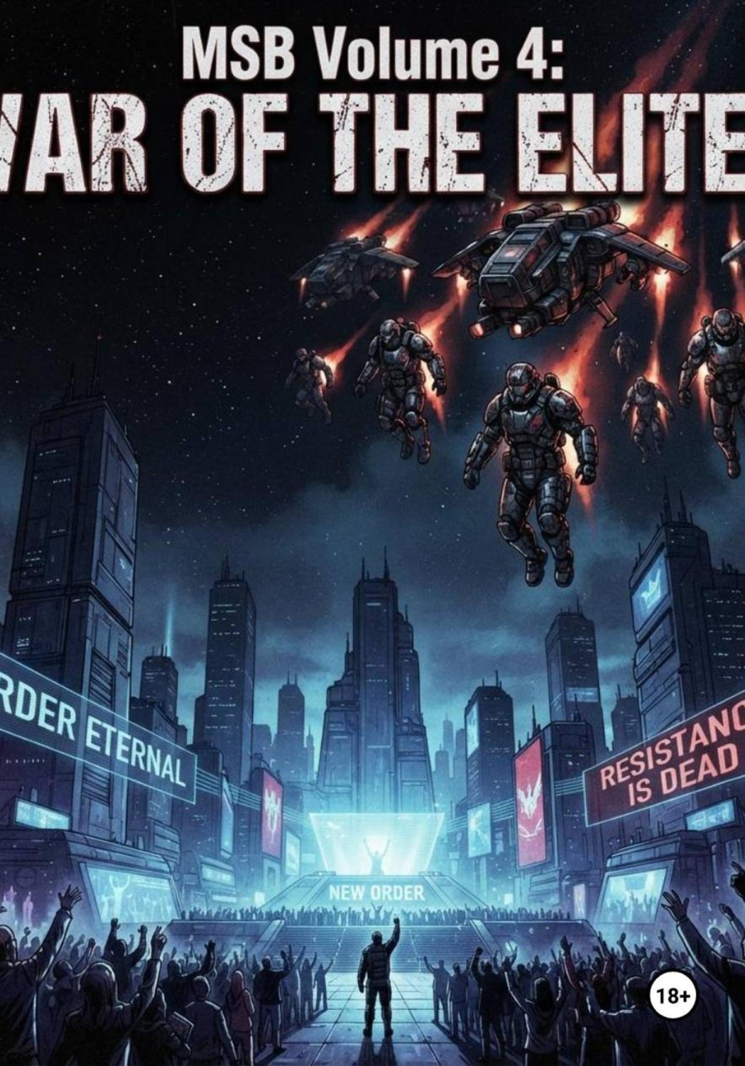 Обложка книги «MSB Volume 4: WAR OF THE ELITE»