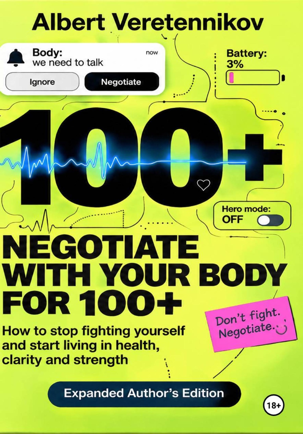Обложка книги «Negotiate with Your Body for 100+»