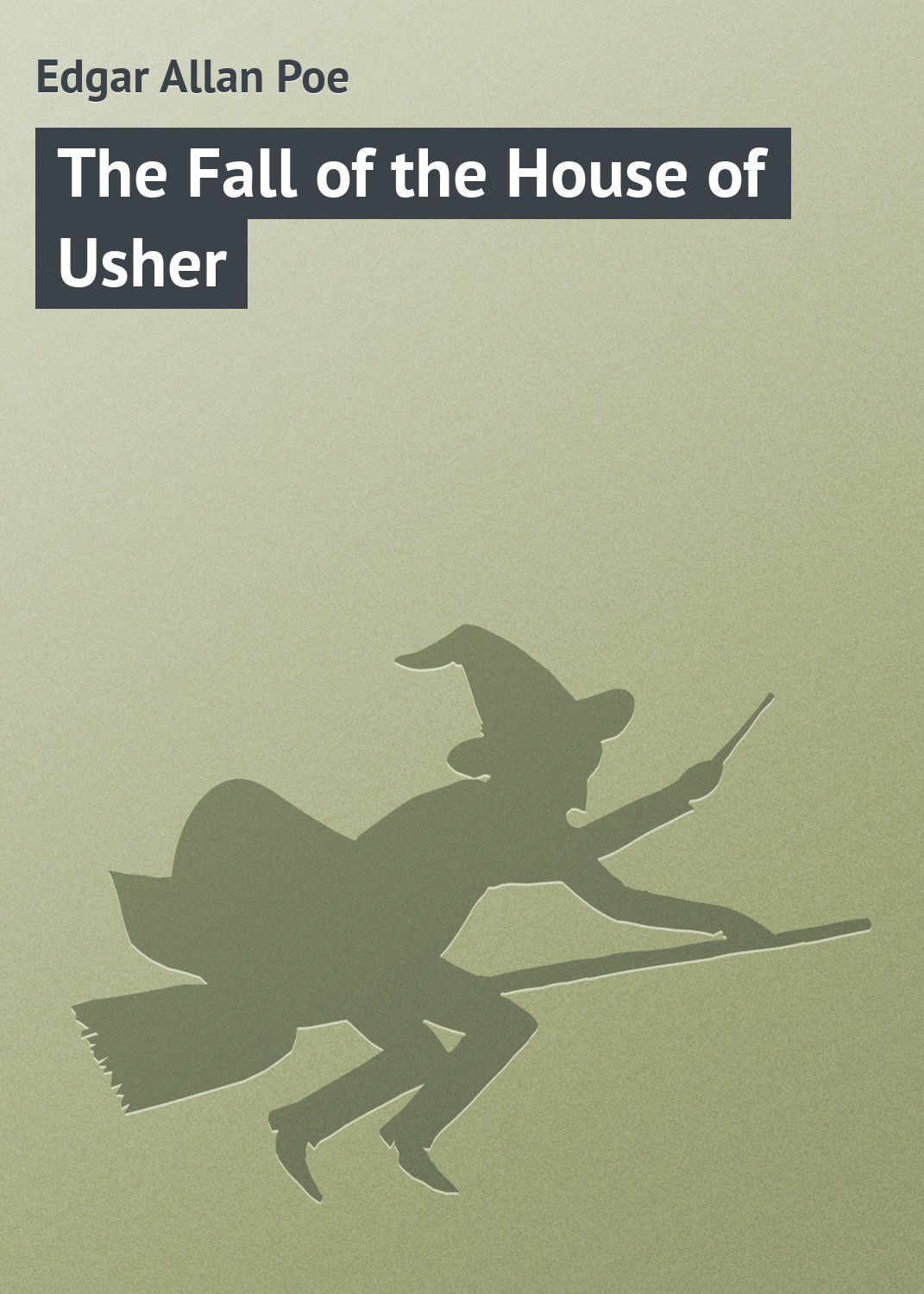 Обложка книги «The Fall of the House of Usher»