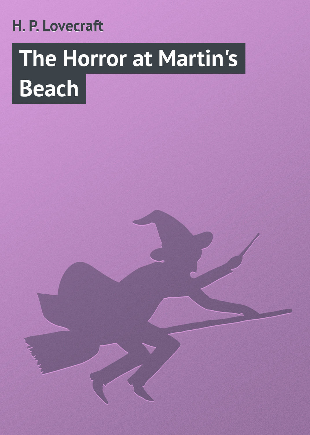 Обложка книги «The Horror at Martin's Beach»