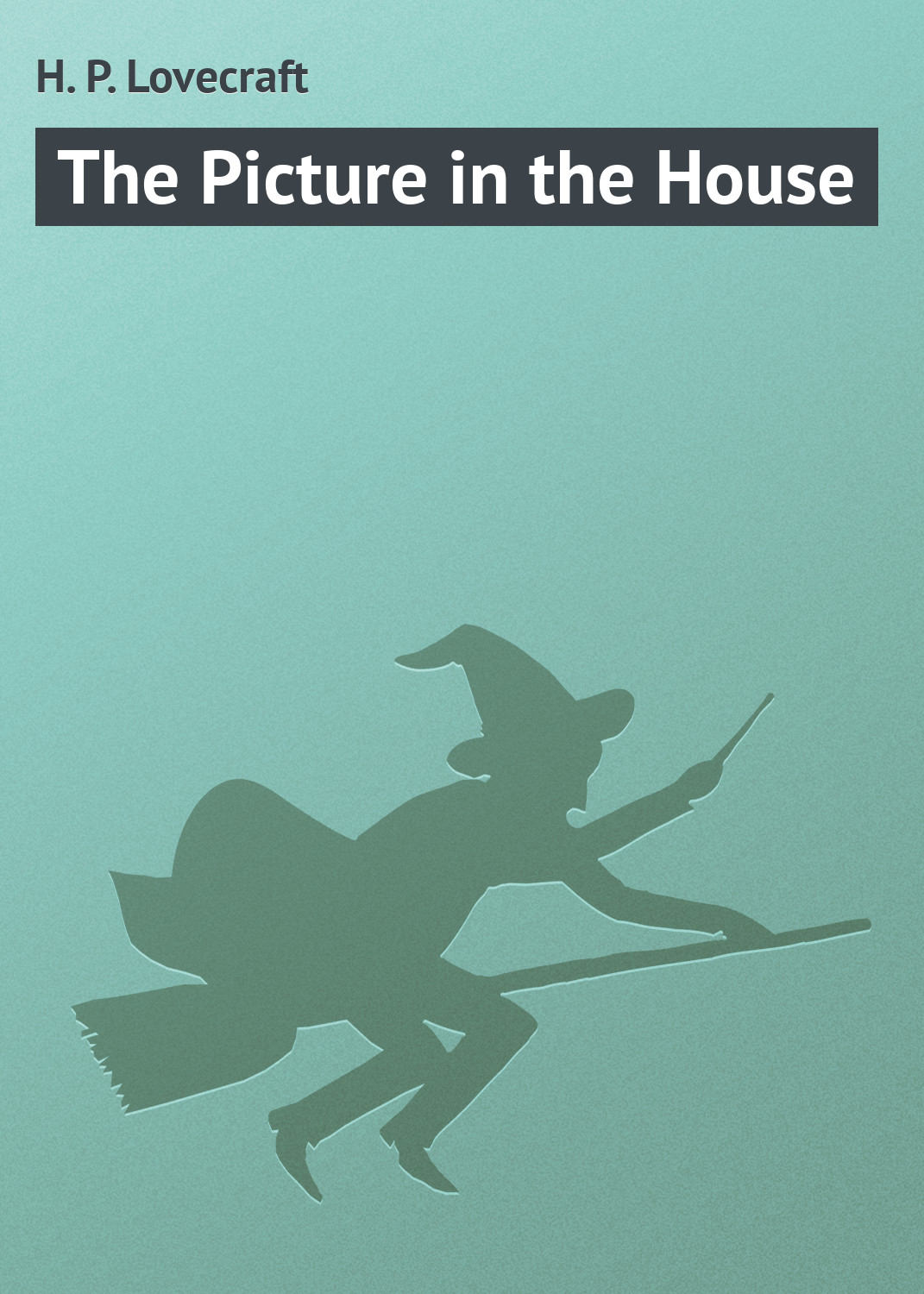 Обложка книги «The Picture in the House»