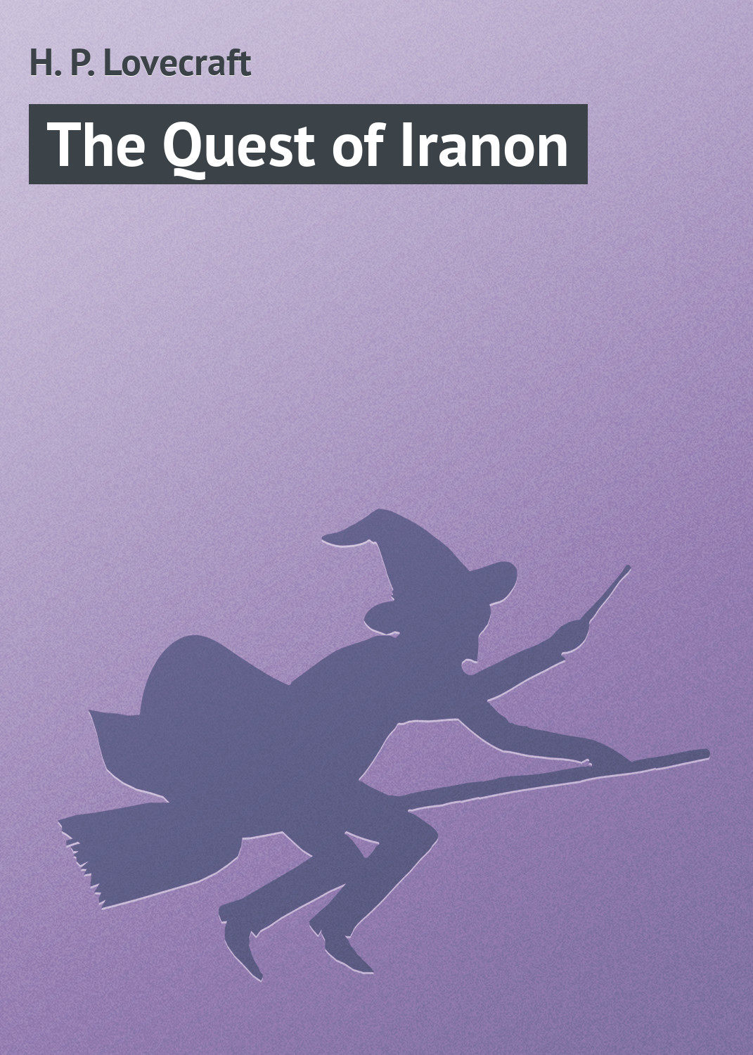 Обложка книги «The Quest of Iranon»