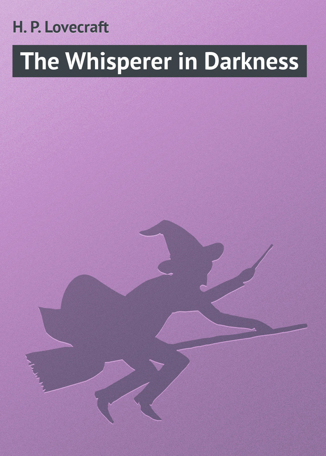 Обложка книги «The Whisperer in Darkness»