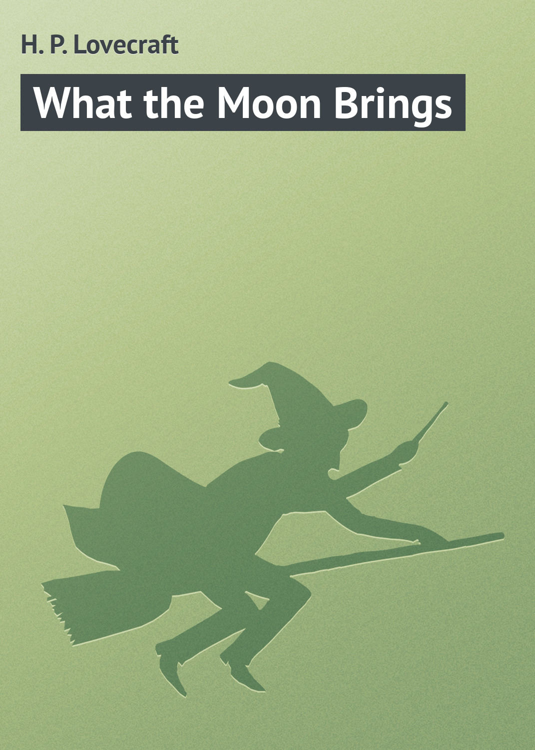 Обложка книги «What the Moon Brings»
