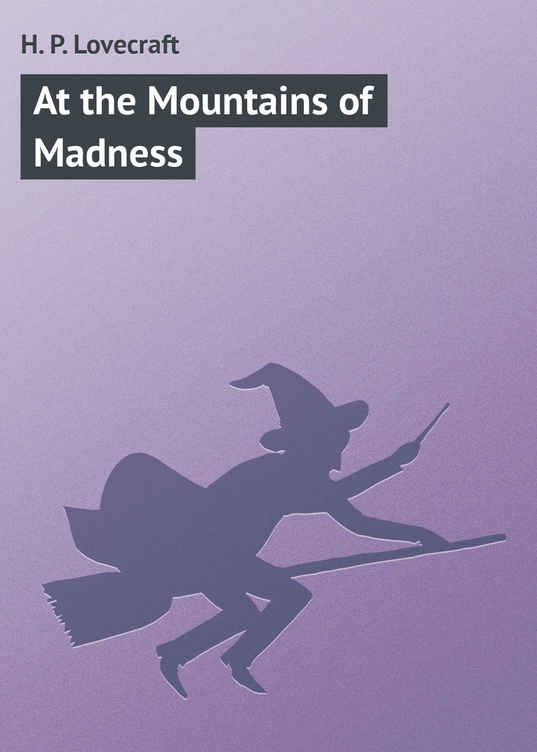 Обложка книги «At the Mountains of Madness»