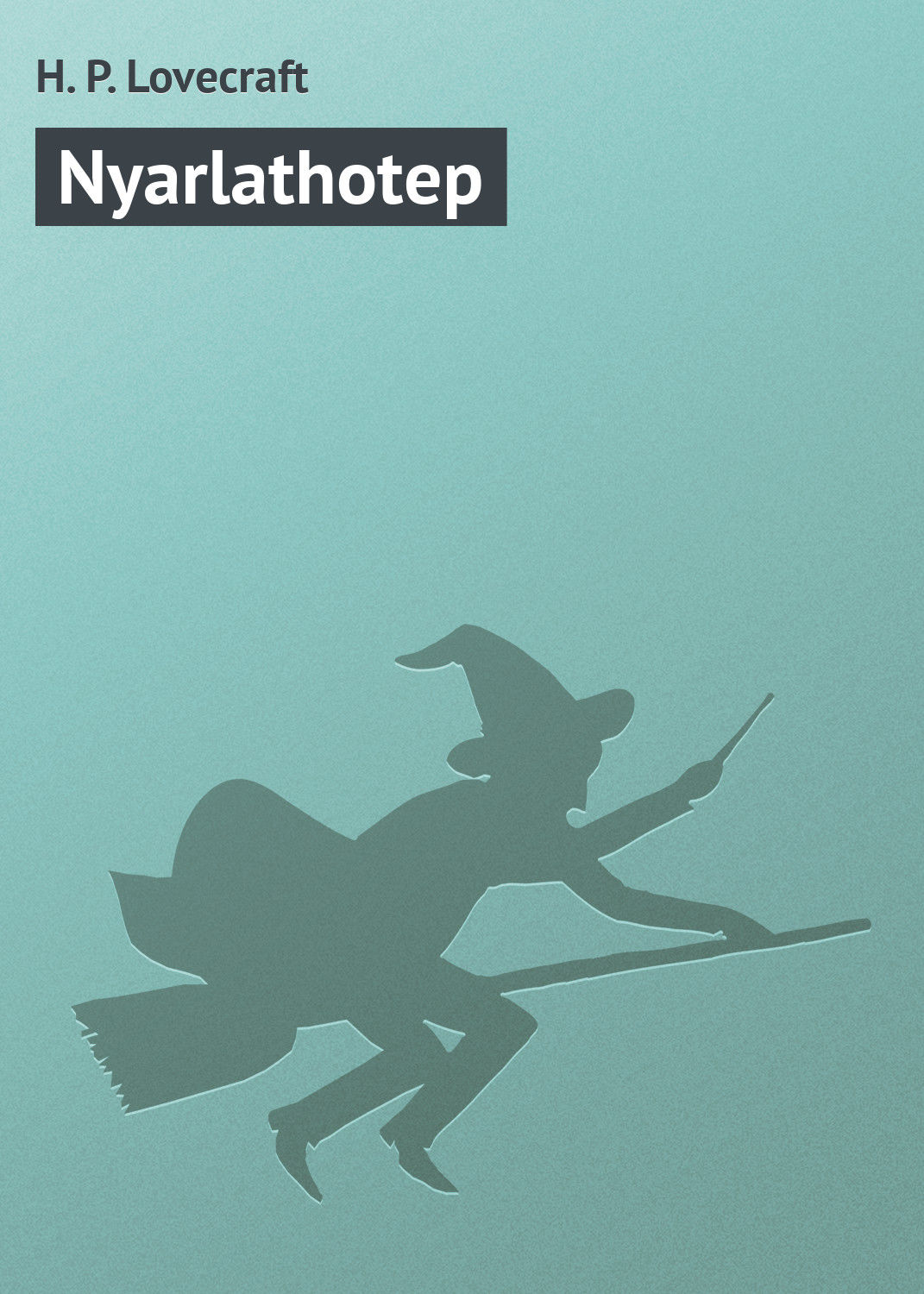 Обложка книги «Nyarlathotep»