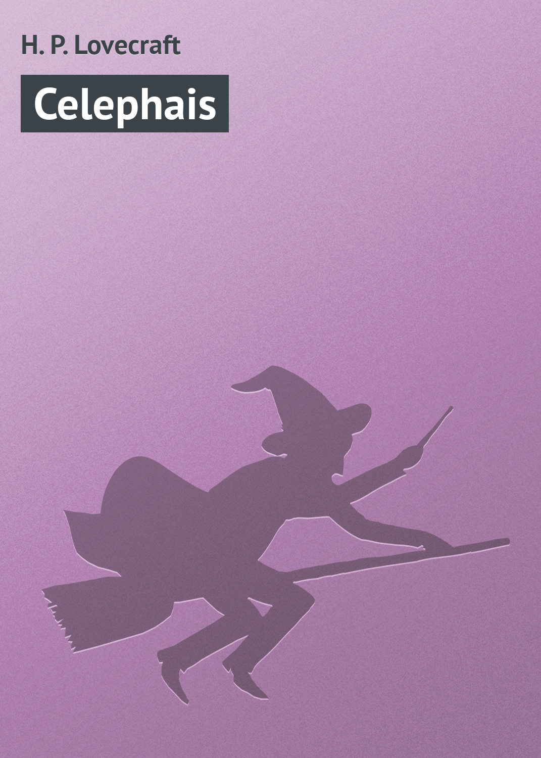 Обложка книги «Celephais»