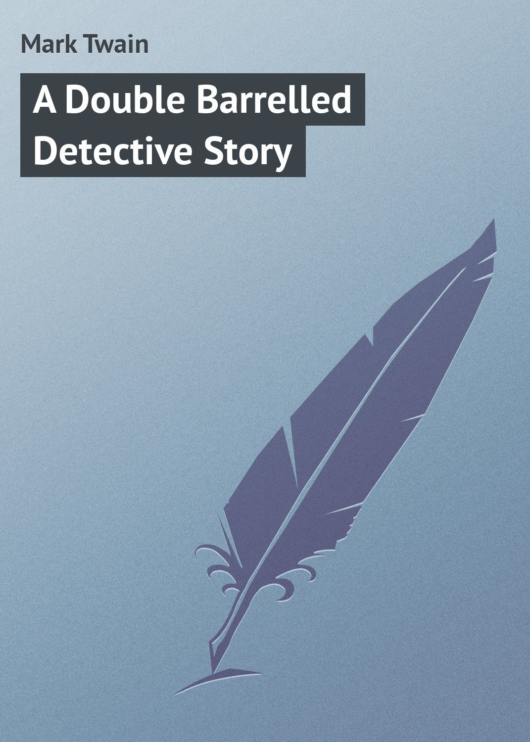 Обложка книги «A Double Barrelled Detective Story»