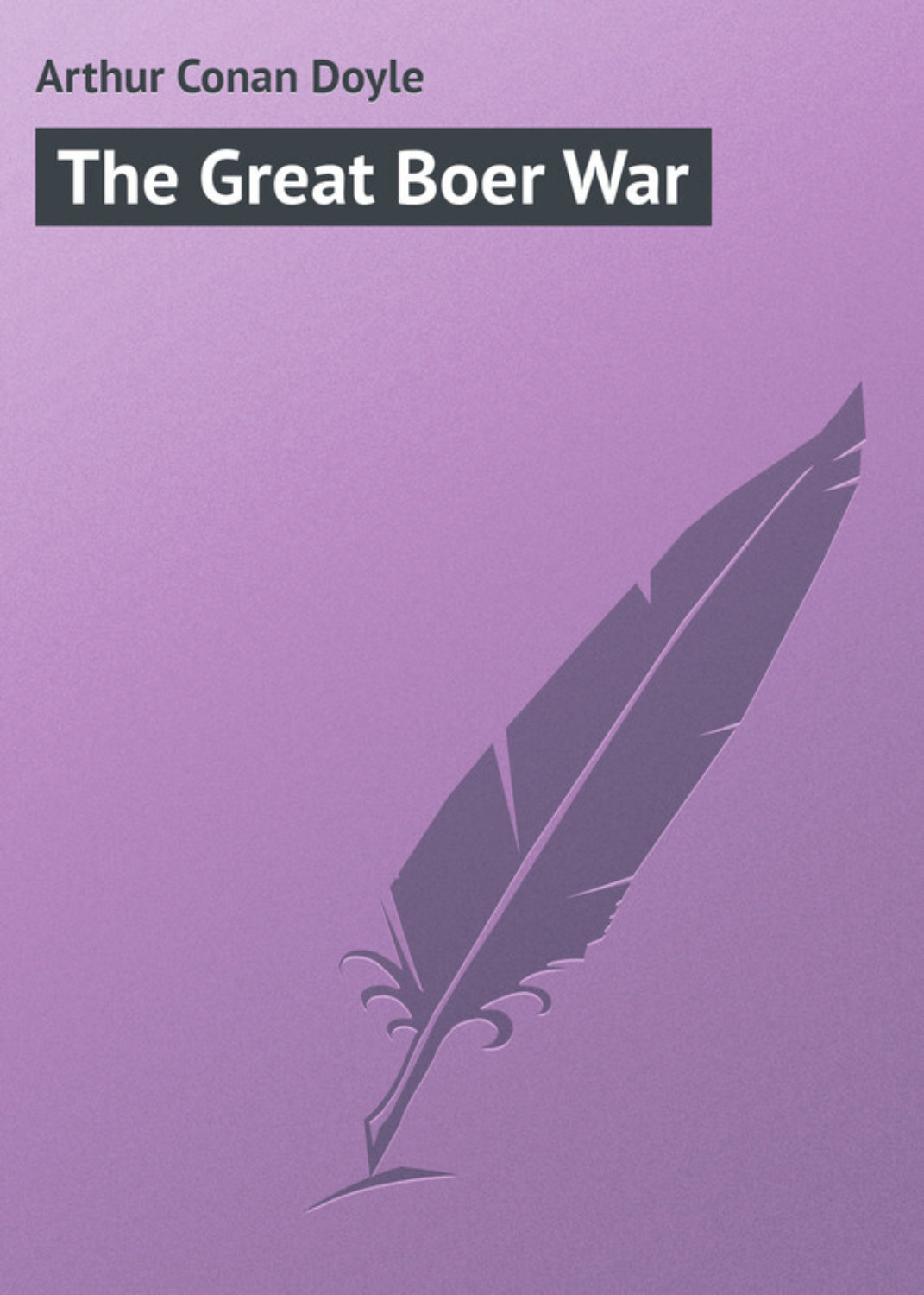 Обложка книги «The Great Boer War»