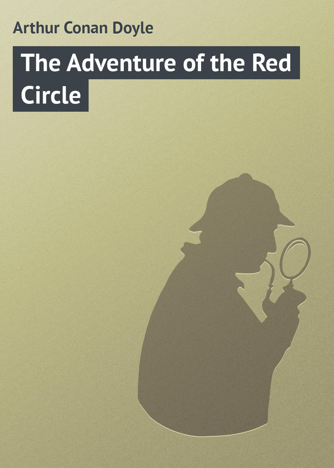 Обложка книги «The Adventure of the Red Circle»