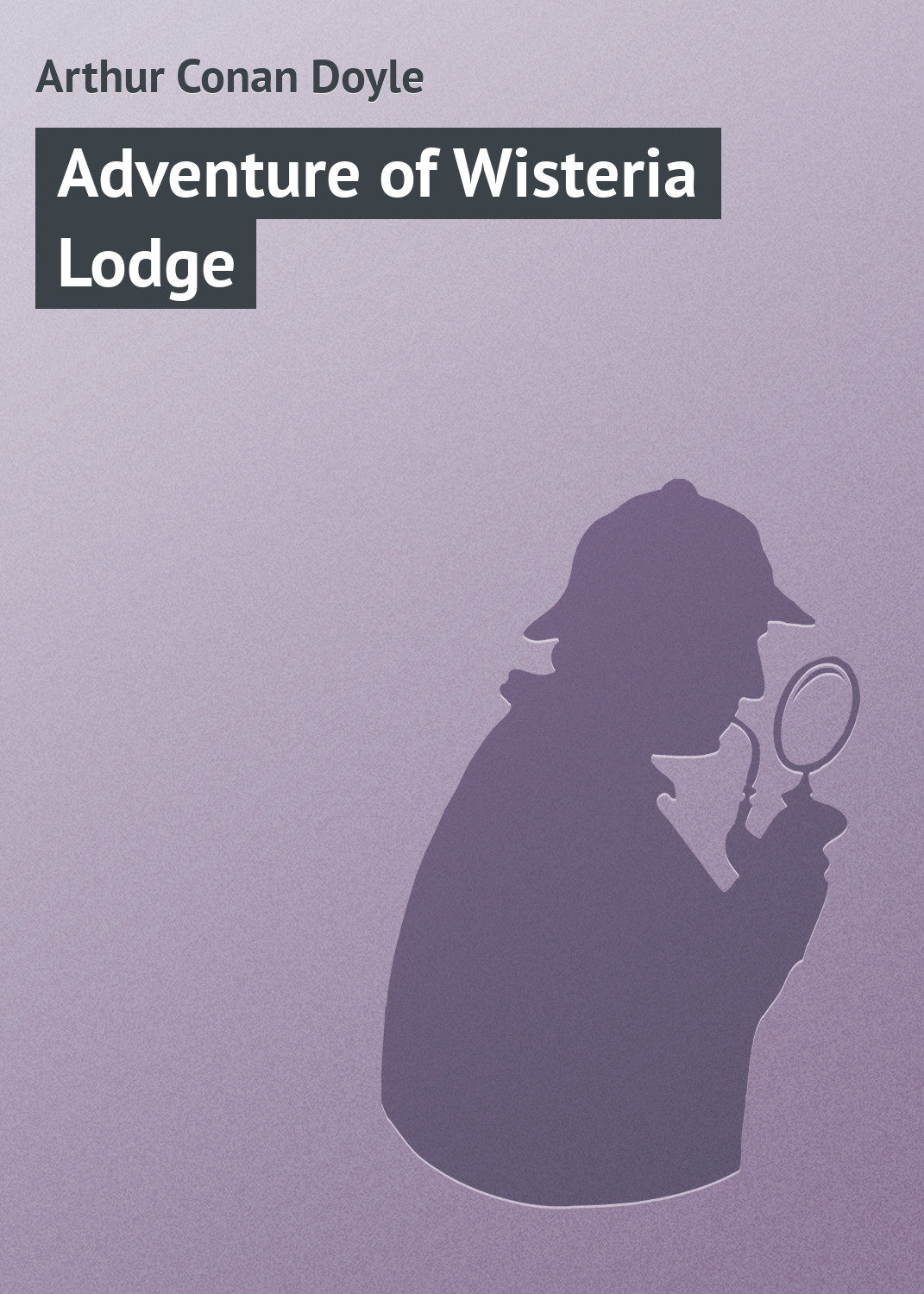 Обложка книги «Adventure of Wisteria Lodge»