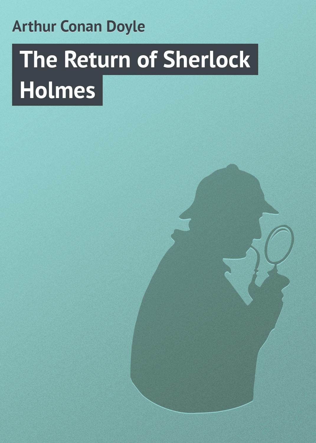 Обложка книги «The Return of Sherlock Holmes»