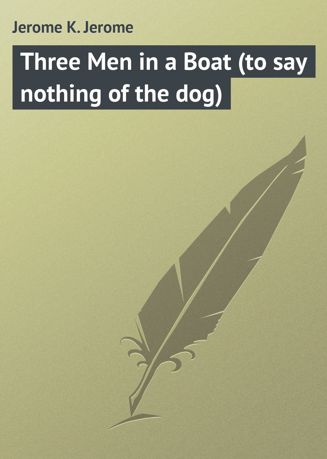 Обложка книги «Three Men in a Boat (to say nothing of the dog)»