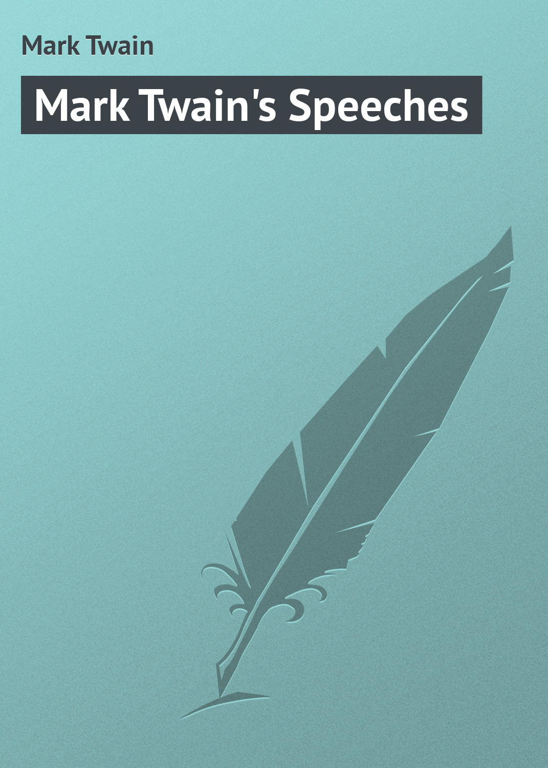 Обложка книги «Mark Twain's Speeches»