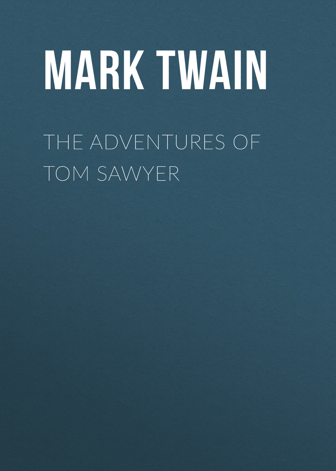Обложка книги «The Adventures of Tom Sawyer»